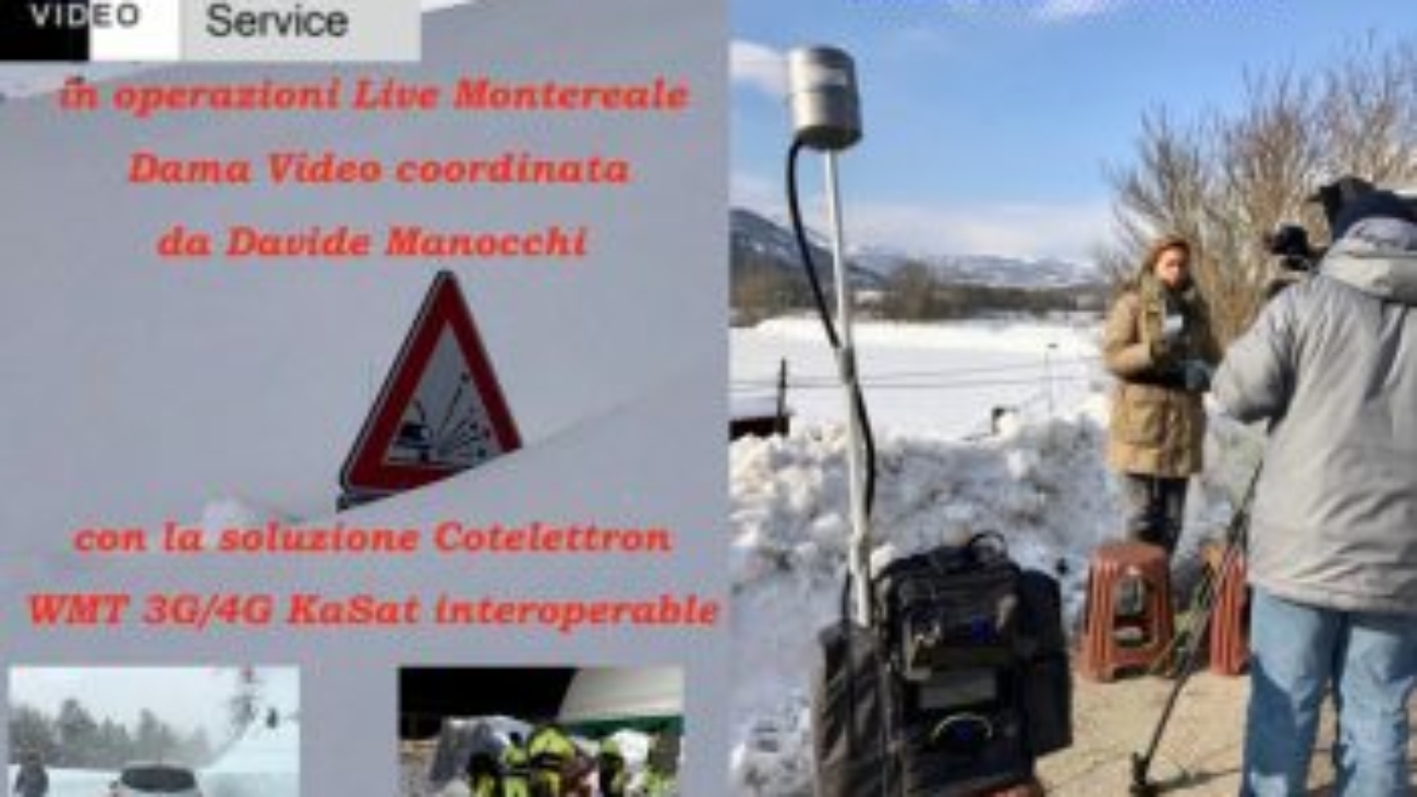 in operazioni Live Montereale
 Dama Video coordinata 
da Davide Manocchi con la soluzione Cotelettron 
WMT 3G/4G KaSat interoperable