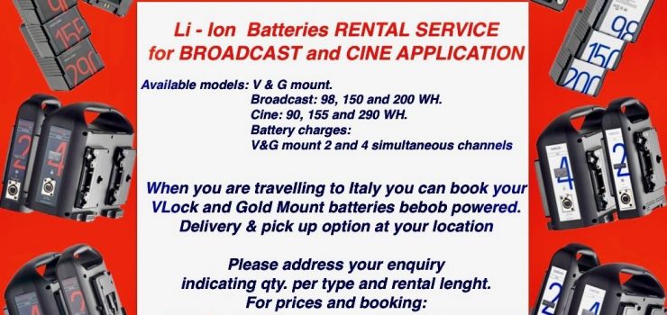 Li – Ion  Batteries RENTAL SERVICE  for BROADCAST and CINE APPLICATION